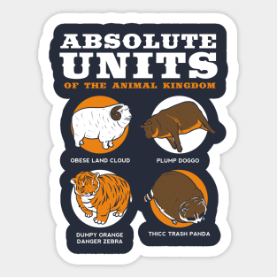 Absolute Units Of The Animal Kingdom Sticker